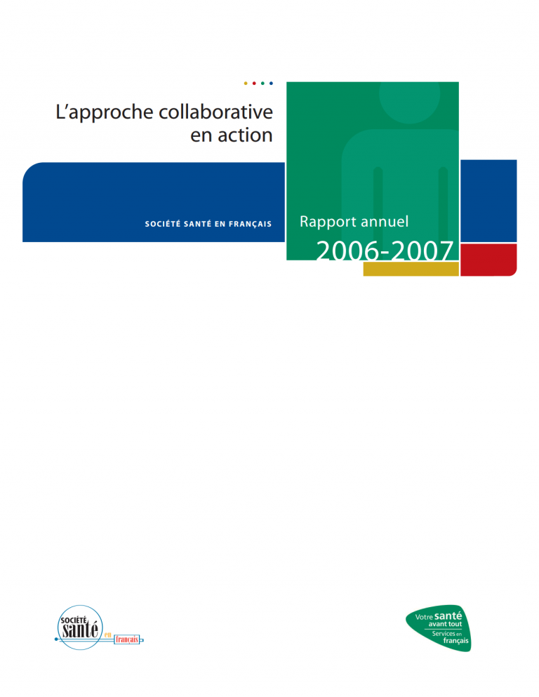 Rapport annuel 2006-2007 : L’approche collaborative en action