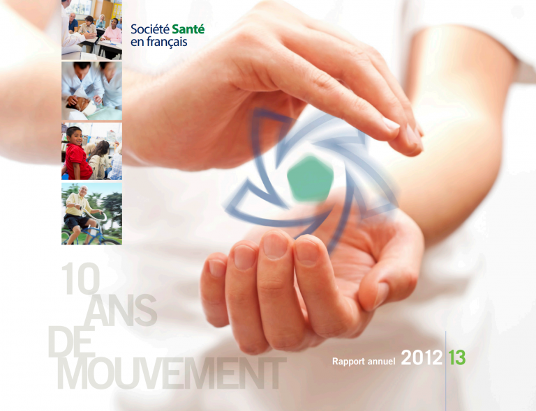 Rapport annuel 2012-2013 : 10 ans de Mouvement